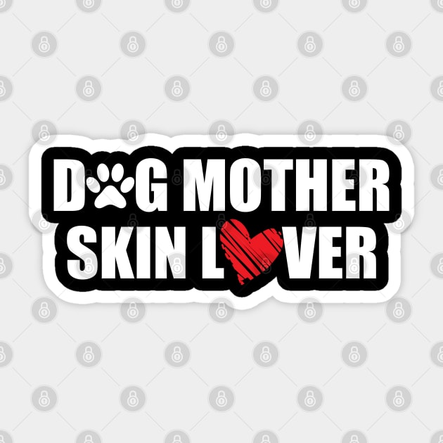 Makeup Artist - Dog Mother Skin Lover Sticker by KC Happy Shop